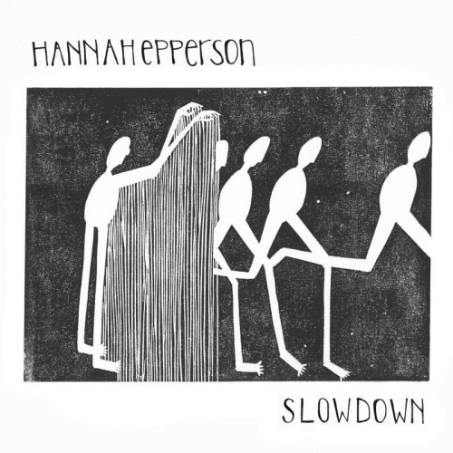 EPPERSON, HANNAH - SLOWDOWNEPPERSON, HANNAH - SLOWDOWN.jpg
